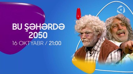 Bu Şəhərdə 2050 - 32.Bölüm Anons