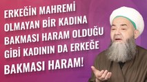 Erkeğin Mahremi Olmayan Bir Kadına Bakması Haram Olduğu Gibi Kadının da Erkeğe Bakması Haram!