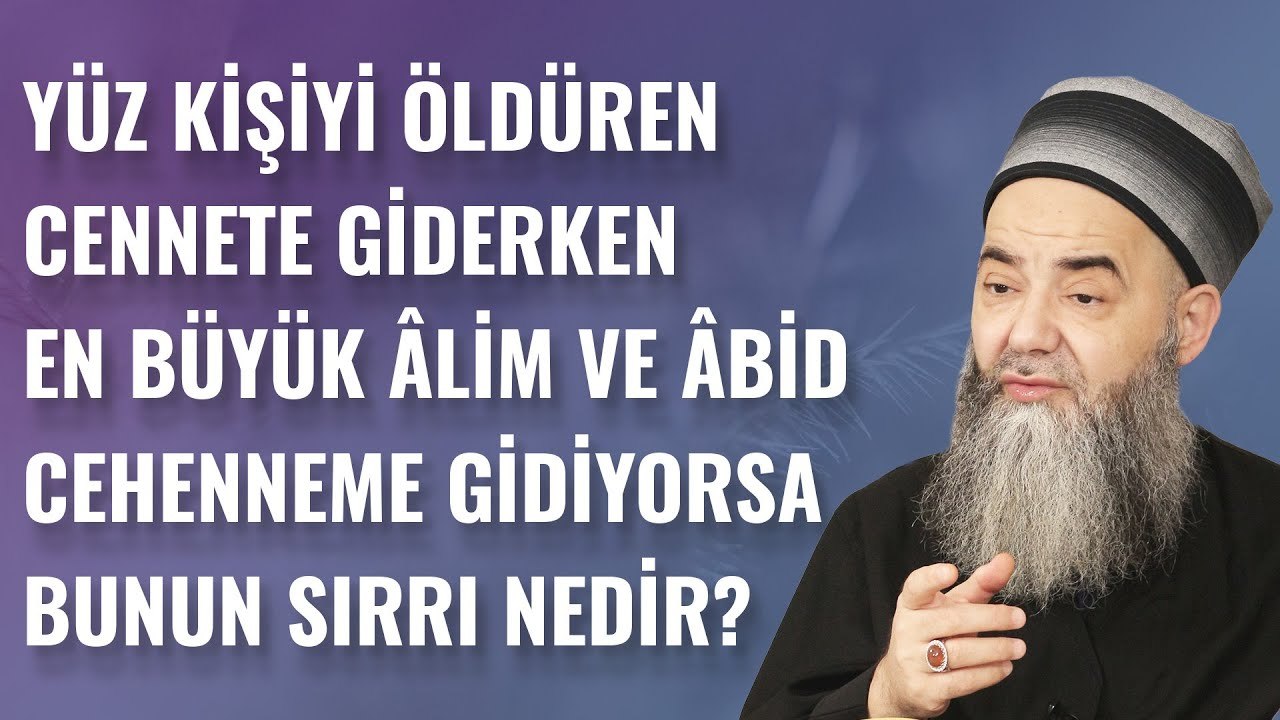 Yüz Kişiyi Öldüren Cennete Giderken En Büyük Âl...