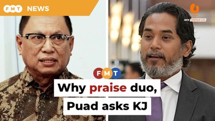 Why praise duo for reporting Umno’s no-contest motion, Puad asks KJ
