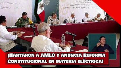 ¡Hartaron a AMLO y anuncia Reforma Constitucional en materia eléctrica!