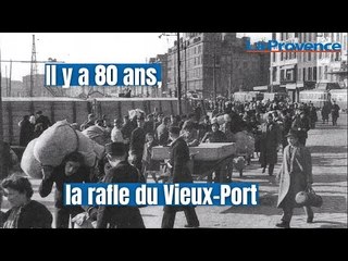 Rafle du Vieux-Port : il y a 80 ans, 20 000 Marseillais évacués de force, un quartier dynamité