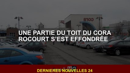 Une partie du toit de Cora Rocourt s'est effondrée