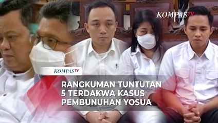 Rangkuman Tuntutan 5 Terdakwa Kasus Pembunuhan Yosua
