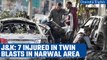 Jammu & Kashmir: 7 injured as twin explosions rock Jammu's Narwal area | Oneindia News*News