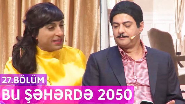 Bu Şəhərdə 2050 - 27.Bölüm