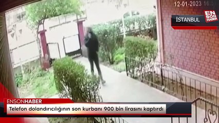 Telefon dolandırıcılığının son kurbanı 900 bin lirasını kaptırdı