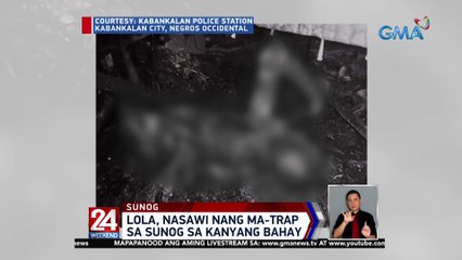 Lola, nasawi nang ma-trap sa sunog sa kanyang bahay | 24 Oras Weekend