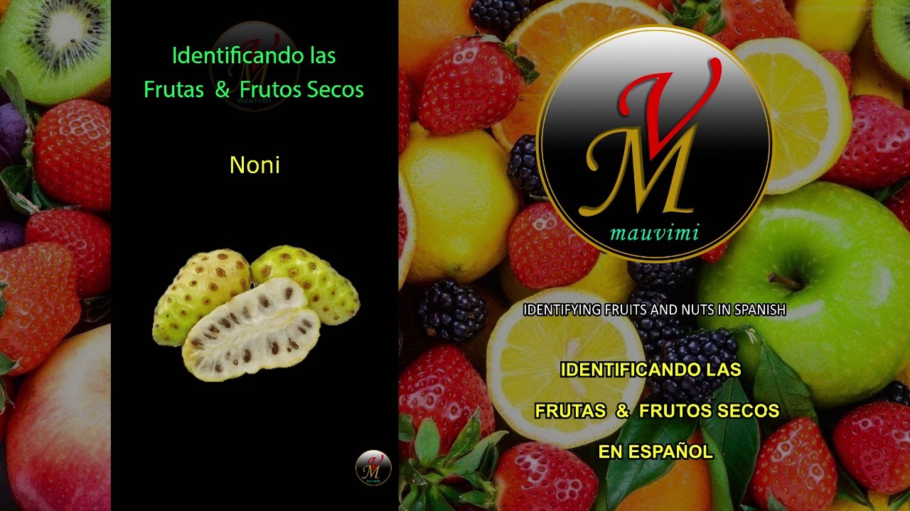 Identificando las Frutas y los Frutos Secos en Español