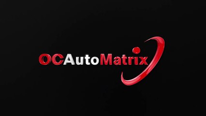 OC Auto Matrix - Used Car Dealer of Costa Mesa