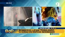 Mario Casaretto sobre incendio en Centro de Lima: “Los trabajos de Bomberos durarán hasta 3 días”