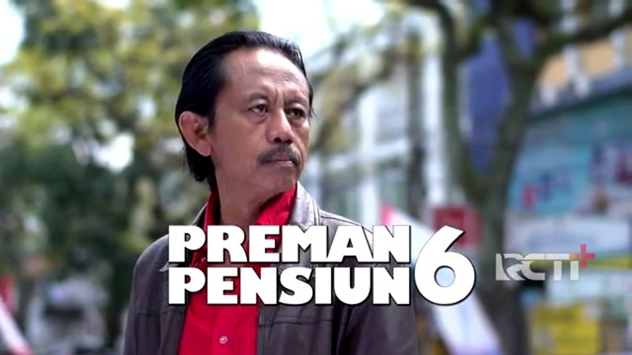 Preman Pensiun 6 Eps. 3-4