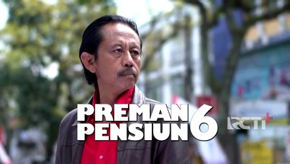 Preman Pensiun 6 Eps. 5