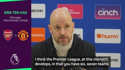 Premier League looking ever stronger - ten Hag