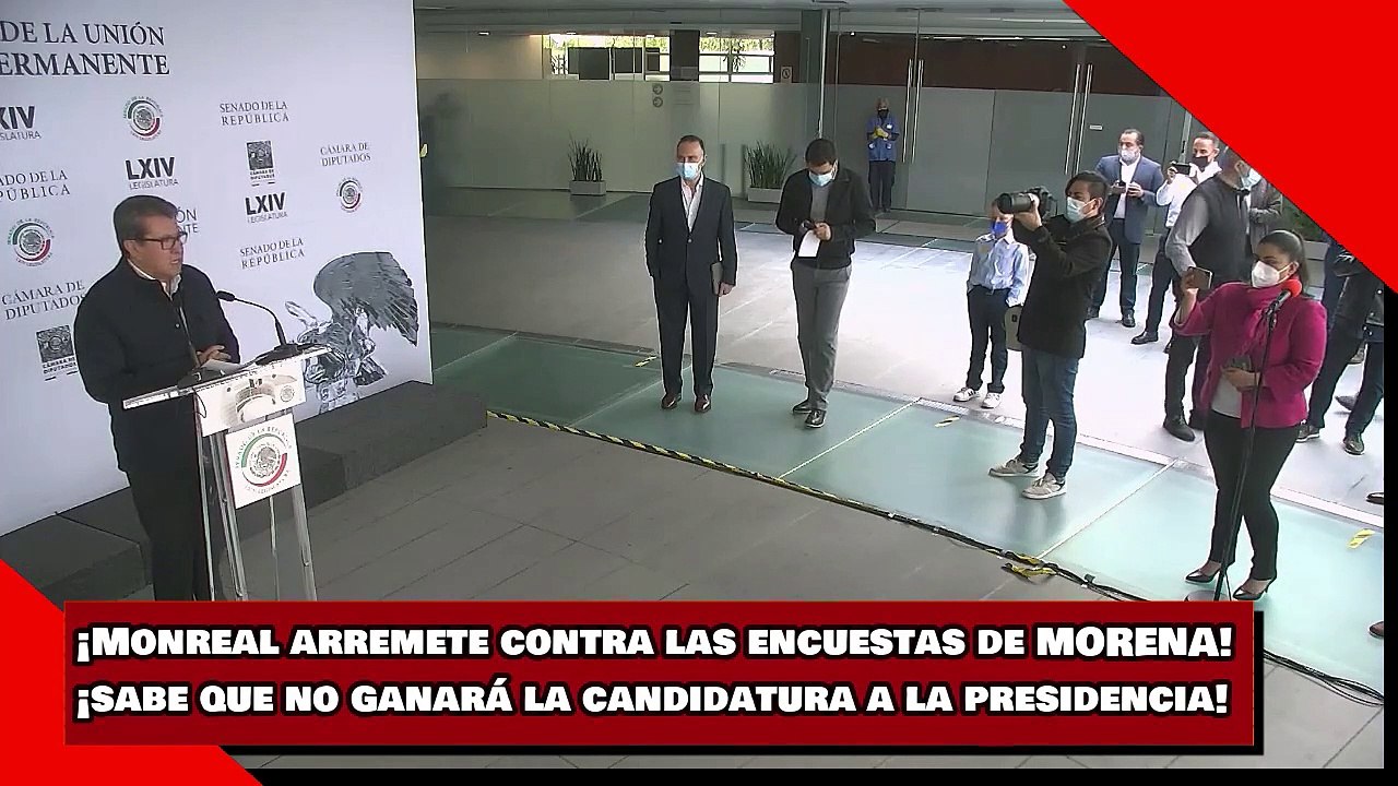 ¡Monreal arremete contra las encuestas de MORENA! ¡sabe que no ganará la candidatura a la presidencia!