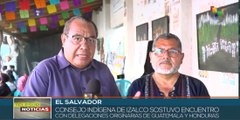 El Salvador: Consejo indígena se reúne con delegaciones originarias de Honduras y Guatemala
