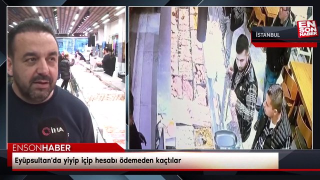 Eyüpsultan'da yiyip içip hesabı ödemeden kaçtılar