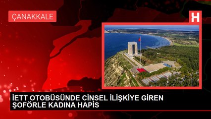 İETT otobüsünde cinsel ilişkiye giren şoförle kadına hapis