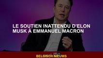 Le soutien inattendu d'Elon Musk à Emmanuel Macron