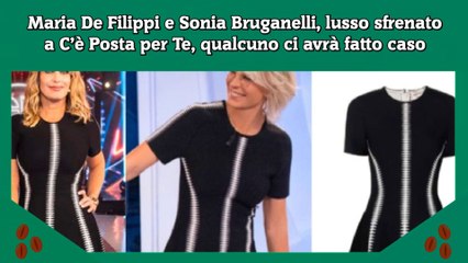 Maria De Filippi e Sonia Bruganelli, lusso sfrenato a C’è Posta per Te, qualcuno ci avrà fatto caso