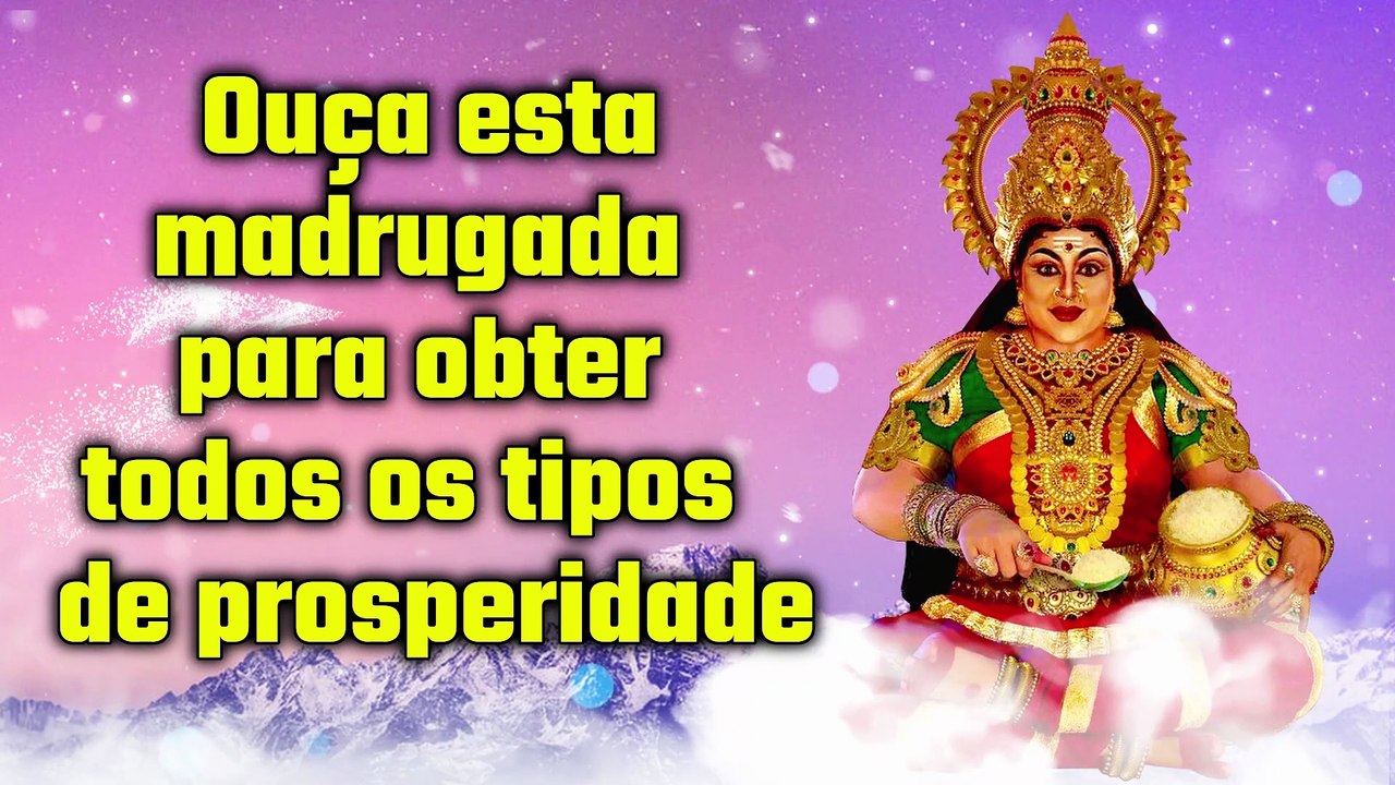 Ouça esta madrugada para obter todos os tipos de prosperidade