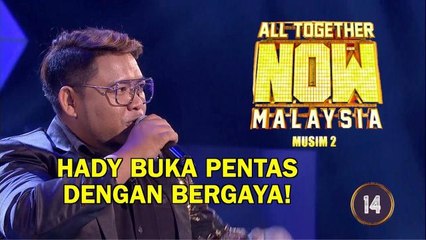 ALL TOGETHER NOW MALAYSIA MUSIM 2 | HADY | MINGGU 6