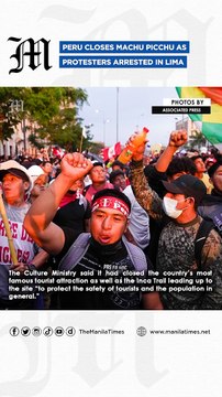 Peru closes Machu Picchu as protesters arrested in Lima