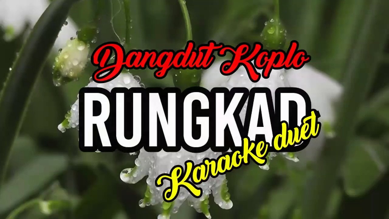 Rungkad karaoke duet terbaru dangdut koplo Video Dailymotion