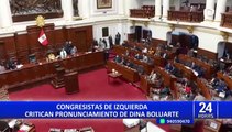 Dina Boluarte: congresistas de izquierda critican su mensaje a la Nación