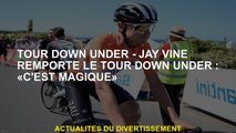 Down Under - Jay Vine Tour remporte la tournée Down Under: 