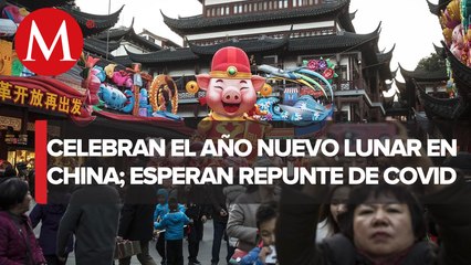 China recibe el Año Nuevo Lunar con grandes reuniones tras fin del 'Cero covid'