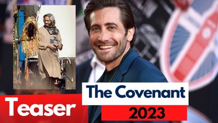 The Covenant (2023) Jake Gyllenhaal