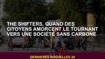 Les Shifters, lorsque les citoyens commencent à se tourner vers une société sans carbone