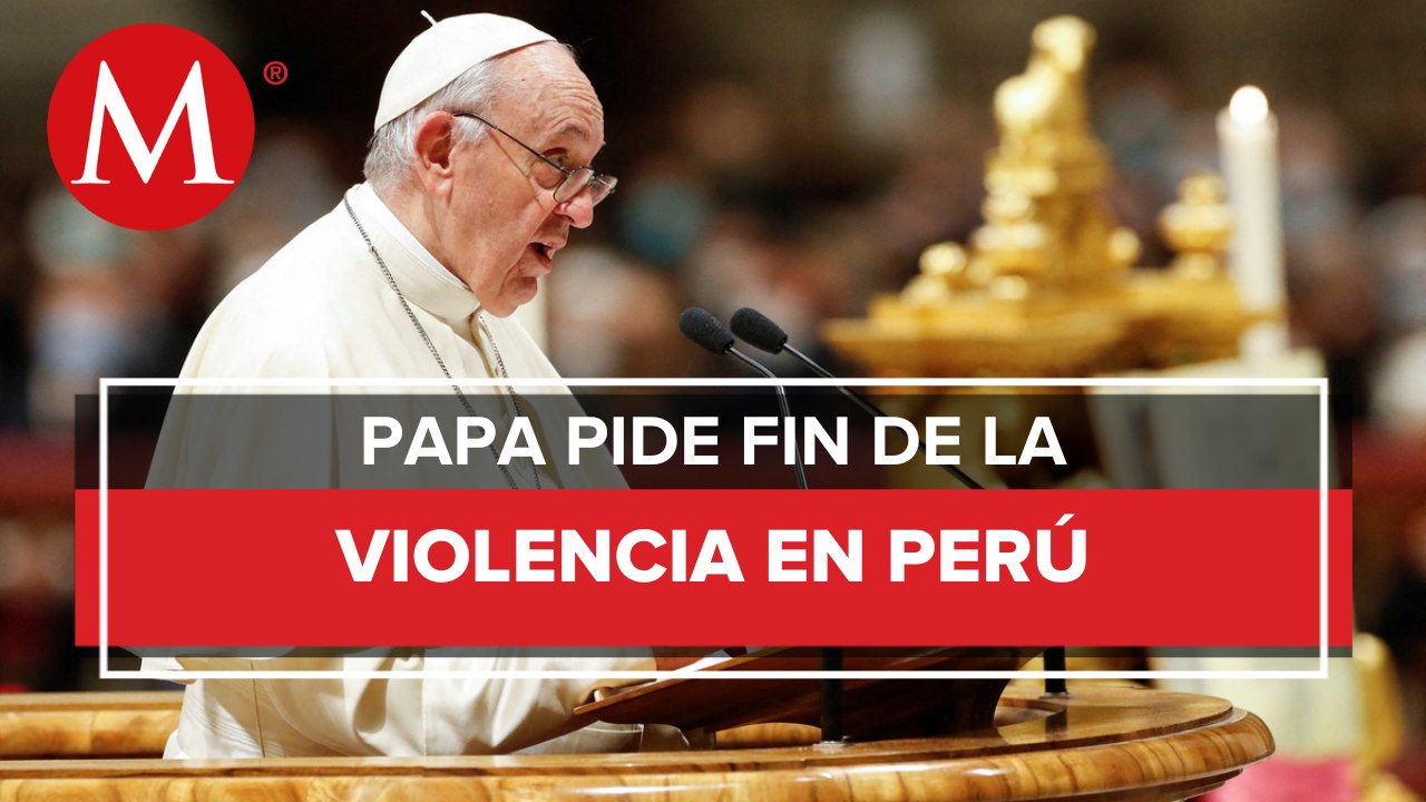 Papa Francisco pide rezar para frenar "actos de violencia en Perú"