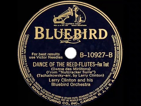 1940 Larry Clinton - Dance Of The Reed Flutes