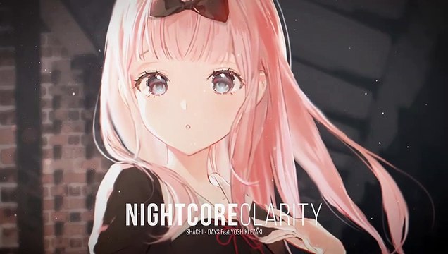 Nightcore - DAYS