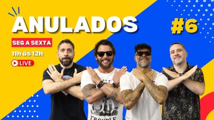 Programa Anulados #06 - 23/01/2023