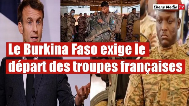 Le Burkina Faso exige le départ des troupes françaises d’ici un mois.