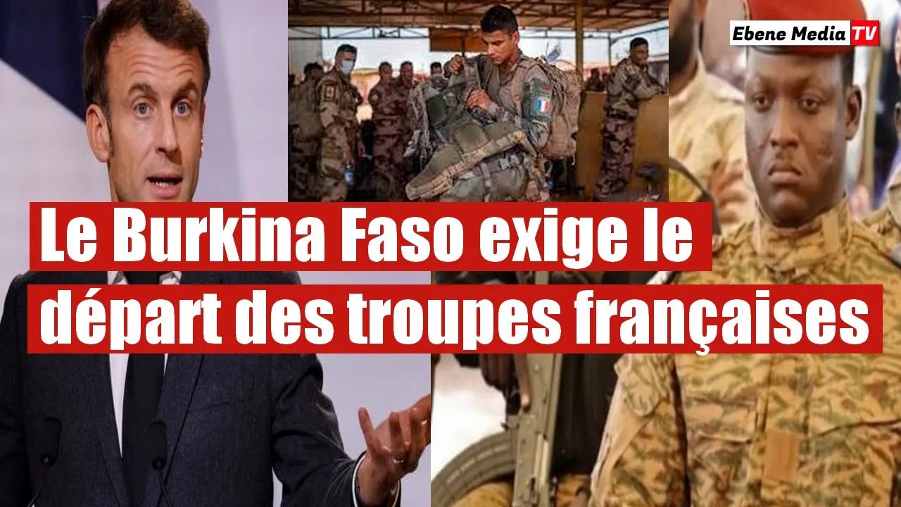 Le Burkina Faso exige le départ des troupes françaises d’ici un mois.
