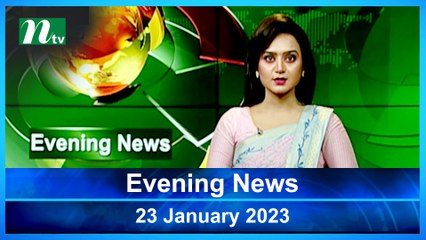 Evening News | 23 January 2023 | NTV News Updates