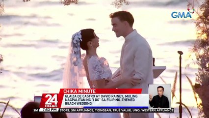 Glaiza De Castro at David Rainey, muling nagpalitan ng "i do" sa Filipino-themed beach wedding | 24 Oras