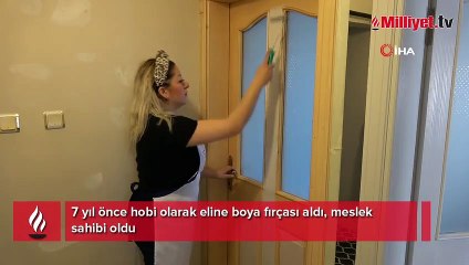 7 yıl önce hobi olarak eline boya fırçası aldı, meslek sahibi oldu