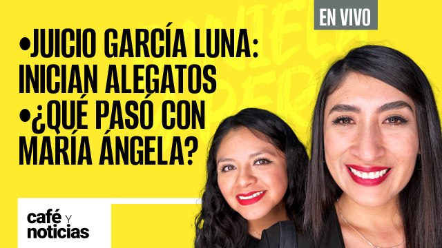 #EnVivo #CaféYNoticias | Juicio García Luna: inician los alegatos |AMLO niega que Gertz tenga cáncer
