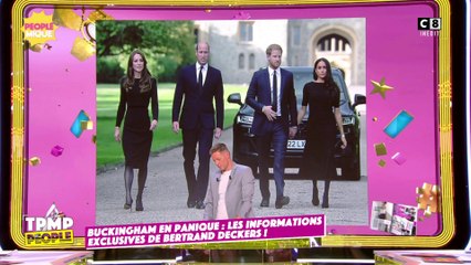 Buckingham en panique : les informations exclusives de Bertrand Deckers !