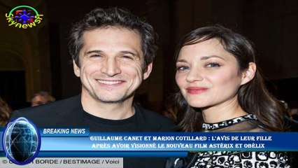 Guillaume Canet et Marion Cotillard : l'avis de leur fille  après avoir visionné le nouveau film Ast