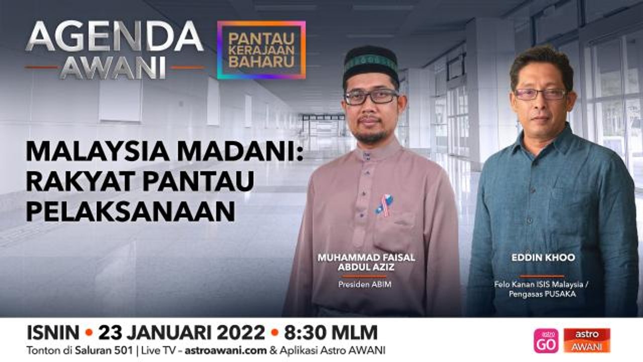 Agenda AWANI: Malaysia Madani | Rakyat pantau pelaksanaan