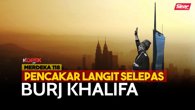 Merdeka 118: Pencakar langit selepas Burj Khalifa