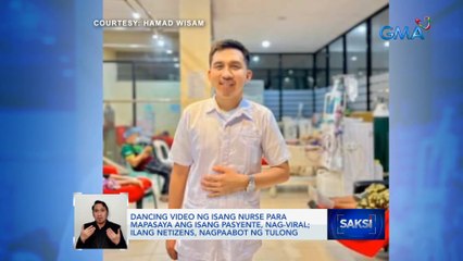 Dancing video ng isang nurse para mapasaya ang isang pasyente, nag-viral; ilang netizens, nagpaabot ng tulong | Saksi