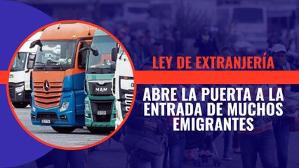 El nuevo reglamento de la Ley de Extranjería abre la puerta a la entrada de muchos emigrantes