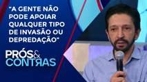 Prefeito de São Paulo, Ricardo Nunes, condenou as invasões no DF | PRÓS E CONTRAS